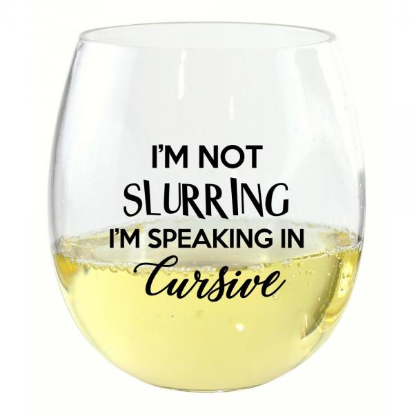 I'M NOT SLURRING WINE TUMBLER