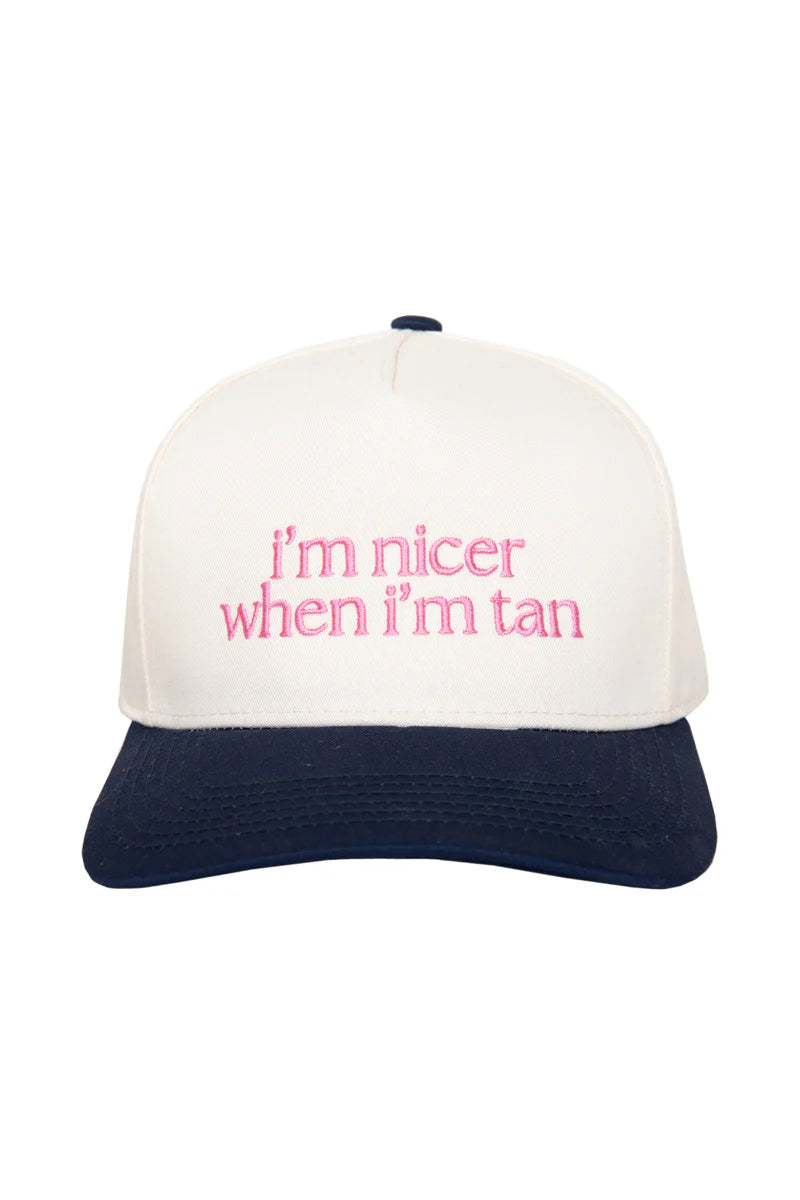 IM NICER WHEN IM TAN HAT