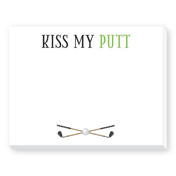 KISS MY PUTT NOTEPAD - Molly's! A Chic and Unique Boutique 
